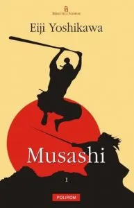 Musashi. Volumul 1 de Eiji Yoshikawa