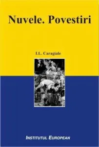 Nuvele. Povestiri de Ion Luca Caragiale