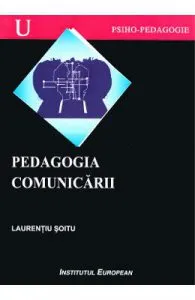 Pedagogia comunicarii de Laurentiu Soitu