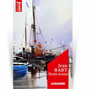 Peste ocean - Jean Bart, Editia 2020 de Jean Bart