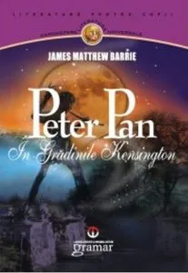 Peter Pan in Gradinile Kensington de James Matthew Barrie