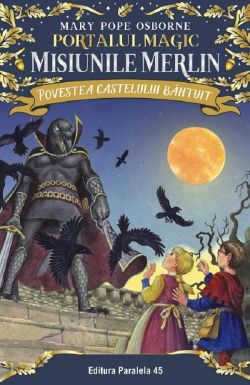 Portalul magic. Misiunile Merlin 2: Povestea castelului bantuit