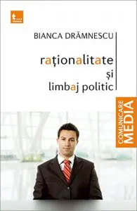 Rationalitate si limbaj politic de Bianca Dramnescu