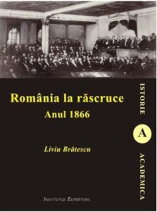 Romania la rascruce. Anul 1866