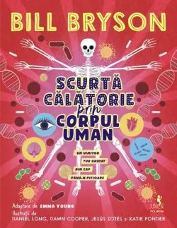 Scurtă călătorie prin corpul uman de Bill Bryson