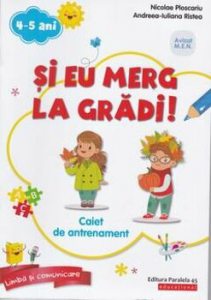Si eu merg la gradi! Pachet educational 4-5 ani