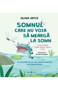 Somnul care nu voia sa mearga la somn de Olina Ortiz