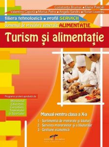 Turism si alimentatie. Manual pentru clasa a X-a