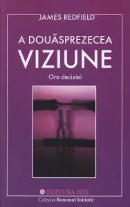 A douasprezecea viziune de James Redfield