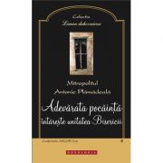 Adevarata pocainta intareste unitatea Bisericii