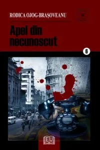 Apel din necunoscut de Rodica Ojog-Brasoveanu