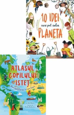 Atlasul copilului istet   10 idei care pot salva planeta