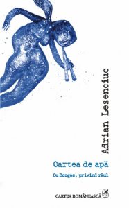 Cartea de apa. Cu Borges, privind raul