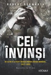 Cei invinsi de Robert Gerwarth