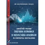 Cercetari privind cresterea economica si dezvoltarea afacerilor in contextul digitalizarii de Ane-Mari Androniceanu-Niculescu