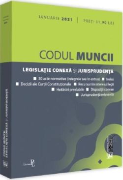 Codul muncii, legislație conexă și jurisprudența
