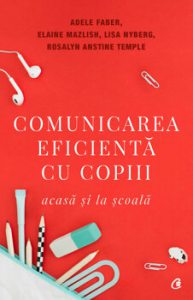 Comunicarea eficienta cu copiii. Ed a V-a