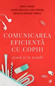 Comunicarea eficienta cu copiii. Ed a V-a de Rosalyn Anstine Templeton