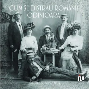 Cum se distrau romanii odinioara