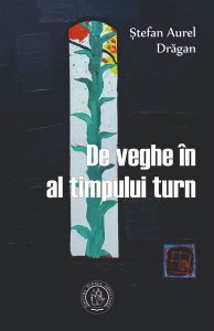 De veghe în al timpului turn