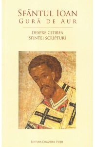 Despre citirea sfintei scripturi. Sfantul Ioan Gura de Aur