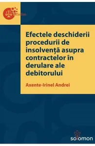 Efectele deschiderii procedurii de insolventa asupra contractelor in derulare ale debitorului de Axente-Irinel Andrei
