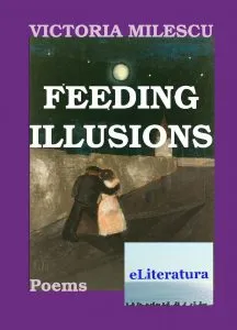 Feeding Illusions de Victoria Milescu