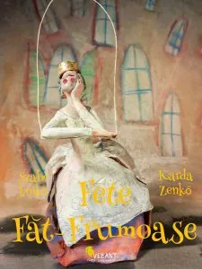 Fete Făt-Frumoase. 21 de basme din jurul lumii de Szabo Eniko