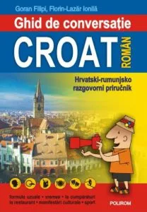 Ghid de conversatie croat-roman de Florin-Lazar Ionila