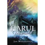 Harul tragediei de Jan Winebrenner