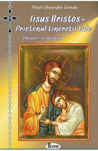 Iisus Hristos, Prietenul tineretii tale