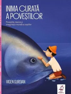 Inima curată a poveștilor de Vigen Guroian