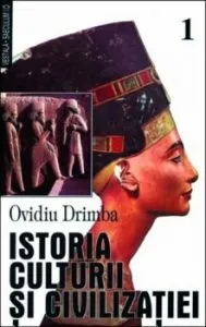 Istoria culturii si civilizatiei, Vol. I-III de Ovidiu Drimba