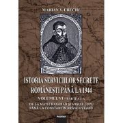 Istoria Serviciilor Secrete Romanesti pana la 1944