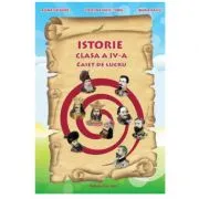 Istorie, Clasa a 4-a Caiet de lucru de Adina Grigore