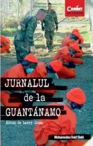 Jurnalul de la Guantanamo de Mohamedou Ould Slahi