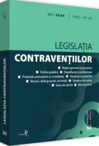 Legislatia contraventiilor - mai 2020 de Universul Juridic