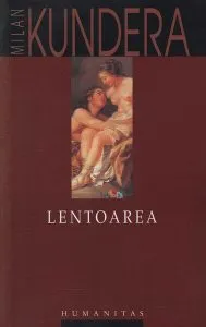 Lentoarea de Milan Kundera