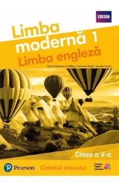 Limba engleza. Limba moderna 1 - Clasa 5 - Caietul elevului de Catherine Bright
