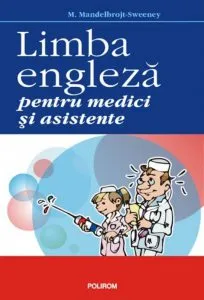 Limba engleza pentru medici si asistente de Mireille Mandelbrojt Sweeney