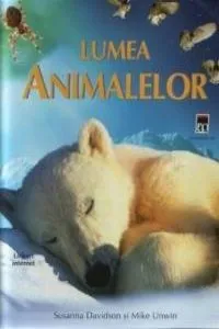 Lumea animalelor de Susanna Davidson
