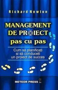 Management de proiect pas cu pas de Richard Newton