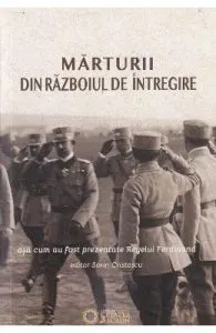 Marturii din razboiul de intregire de Sorin Cristescu