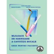 Mijloace de igienizare a cavitatii bucale. Ghid pentru pacienti