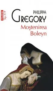 Mostenirea Boleyn de Philippa Gregory