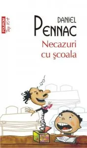 Necazuri cu scoala de Daniel Pennac