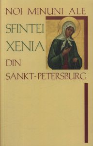 Noi minuni ale Sfintei Xenia din Sankt-Petersburg