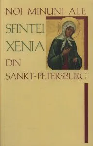 Noi minuni ale Sfintei Xenia din Sankt-Petersburg