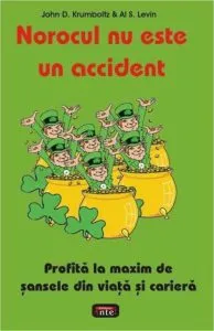 Norocul nu este un accident de John D. Krumboltz