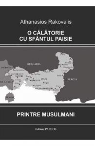 O calatorie cu Sfantul Paisie printre musulmani